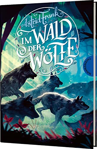 Im Wald der Wölfe: Im Wald der Wölfe / Allein unter Wölfen / Mytos Wolf von Thienemann in der Thienemann-Esslinger Verlag GmbH